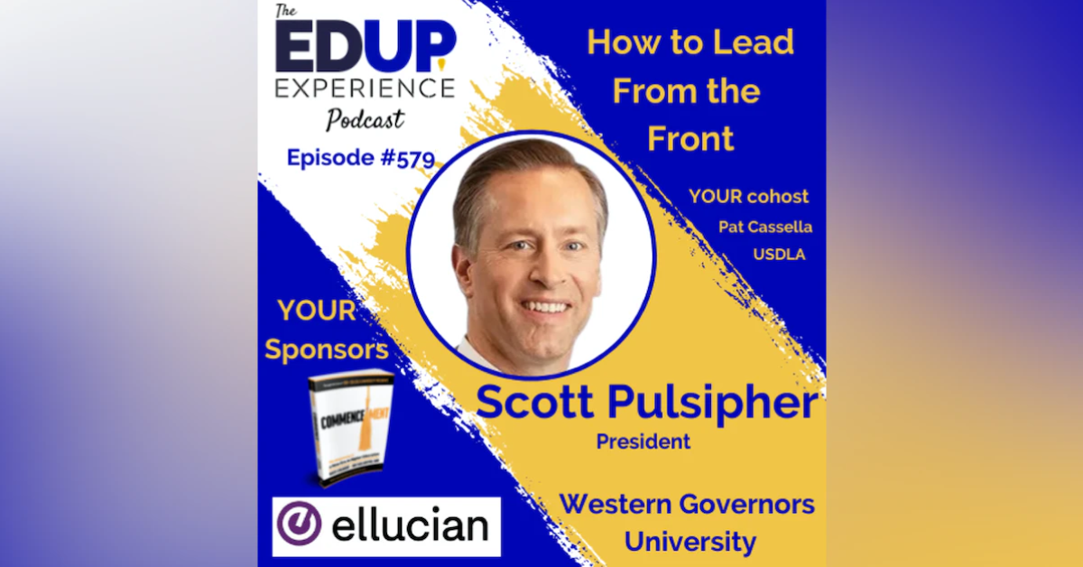 The EdUp Experience Podcast cover image showing President Scott Pulsipher
